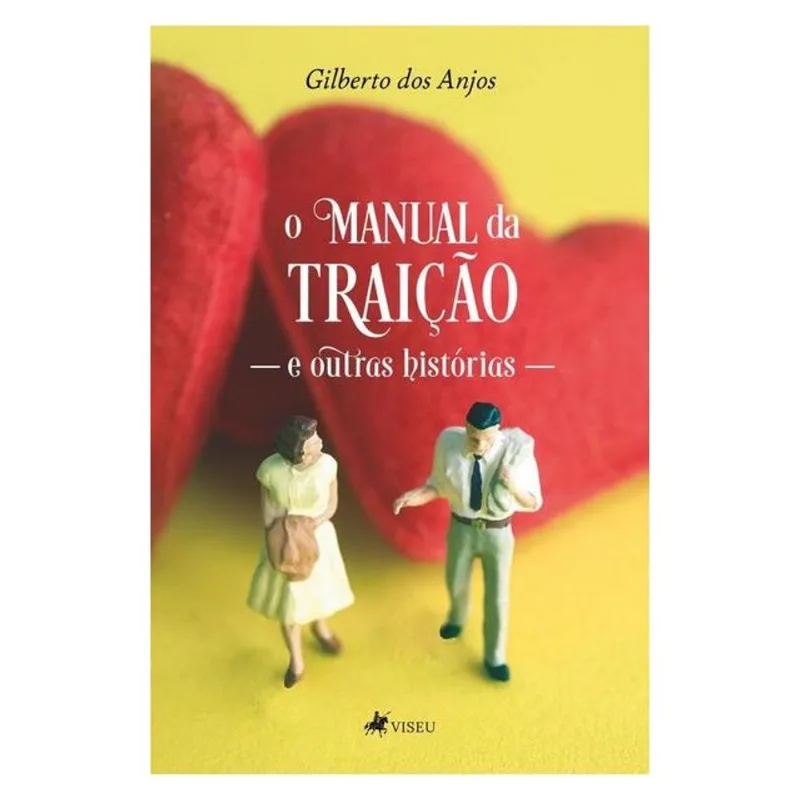 O MANUAL DA TRAIÇÃO E OUTRAS HISTÓRIAS