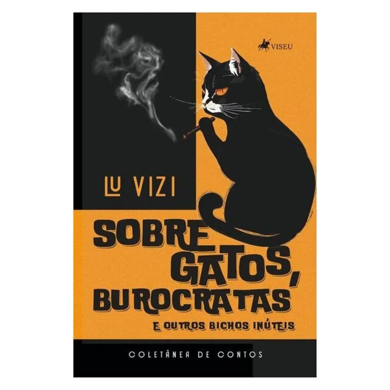 SOBRE GATOS, BUROCRATAS E OUTROS BICHOS INÚTEIS