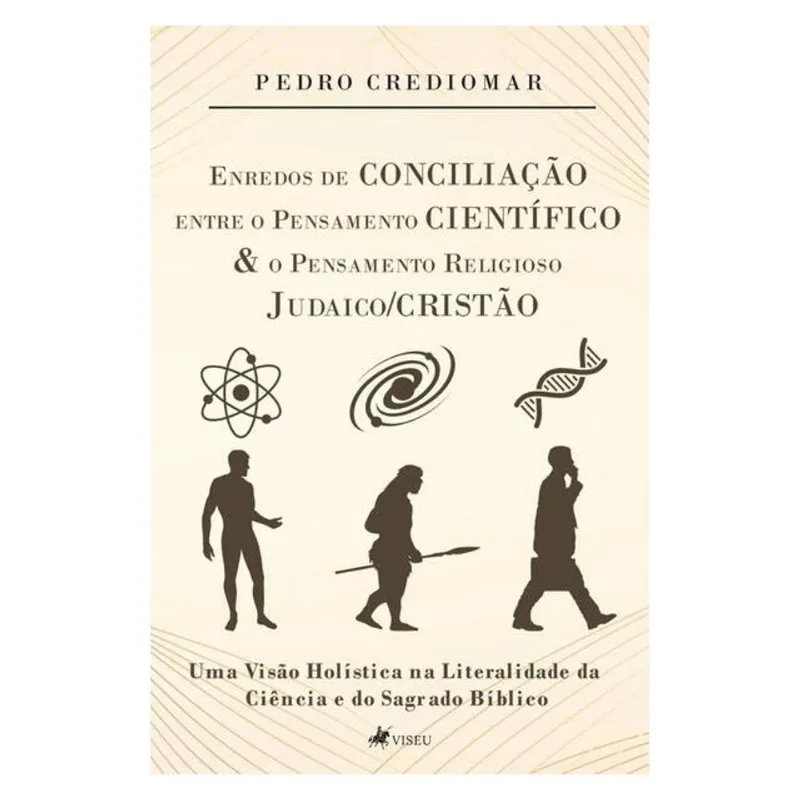 ENREDOS DE CONCILIAÇÃO ENTRE O PENSAMENTO CIENTÍFICO E O PENSAMENTO RELIGIOSO JUDAICO/CRISTÃO