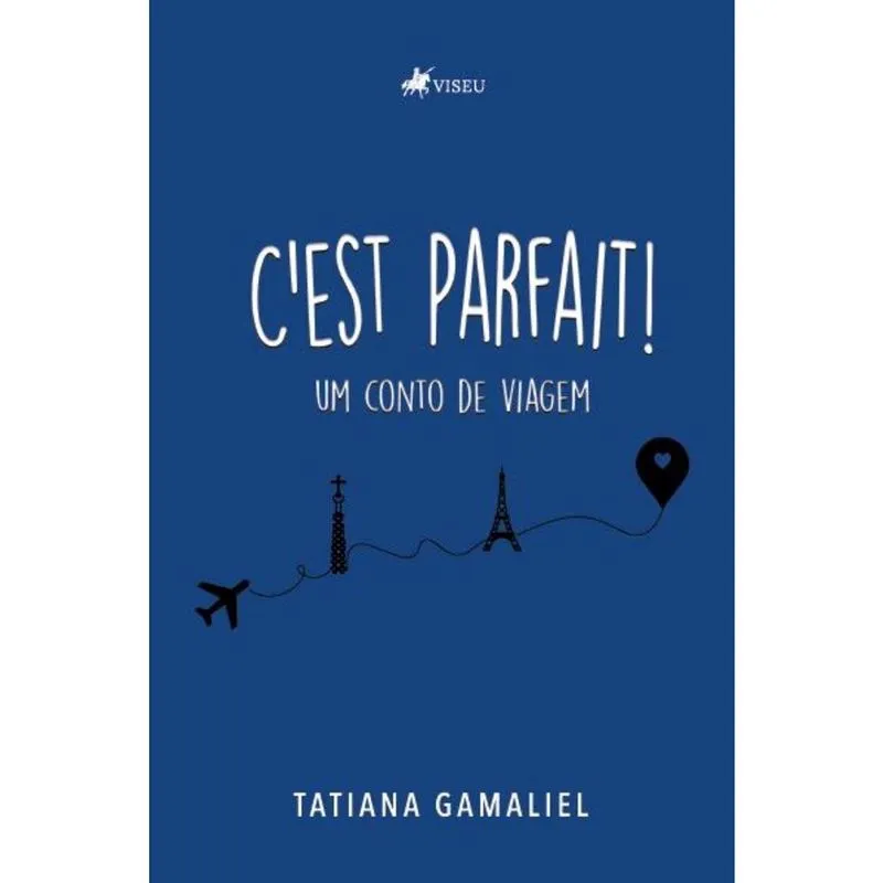 Cest parfait!: Um Conto de Viagem