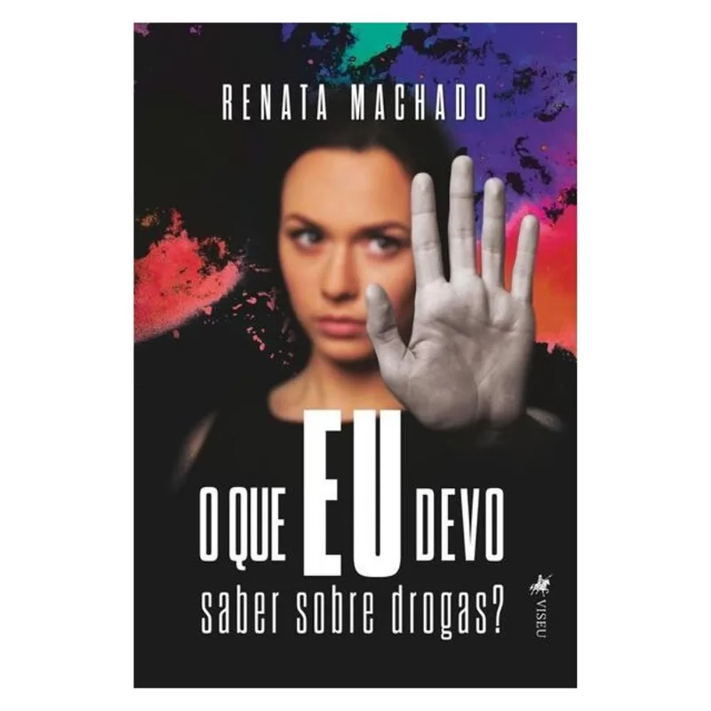 O QUE EU DEVO SABER SOBRE DROGAS?