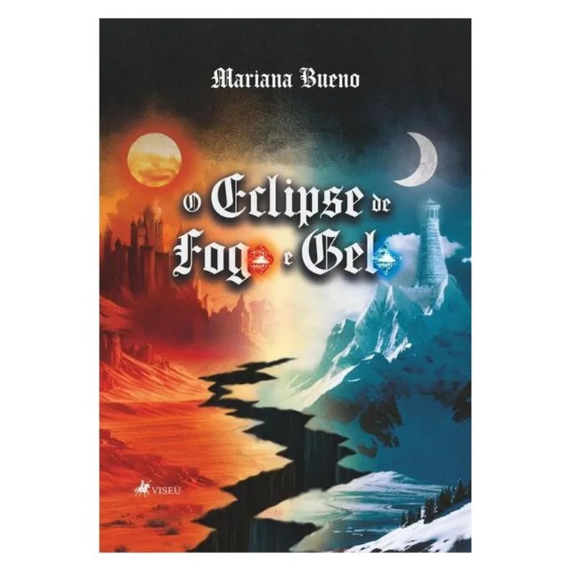 O ECLIPSE DE FOGO E GELO