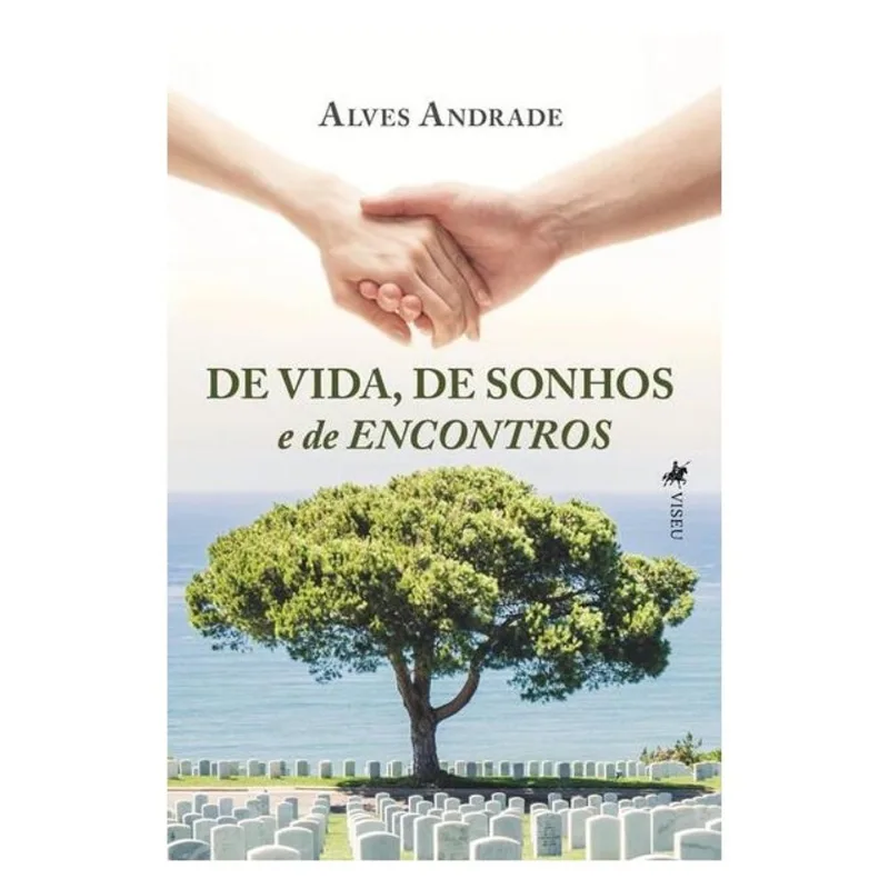 DE VIDA, DE SONHOS E DE ENCONTROS