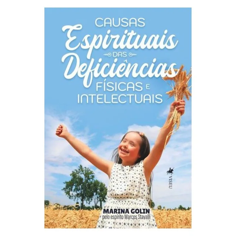 CAUSAS ESPIRITUAIS DAS DEFICIÊNCIAS FÍSICAS E INTELECTUAIS