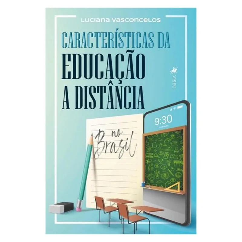 CARACTERÍSTICAS DA EDUCAÇÃO A DISTÂNCIA NO BRASIL