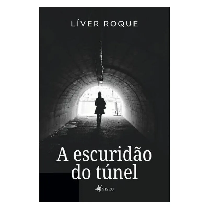A ESCURIDÃO DO TÚNEL
