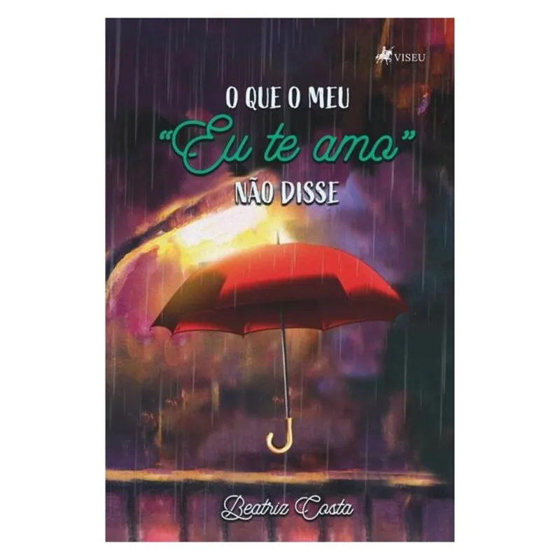 O QUE O MEU EU TE AMO NÃO DISSE