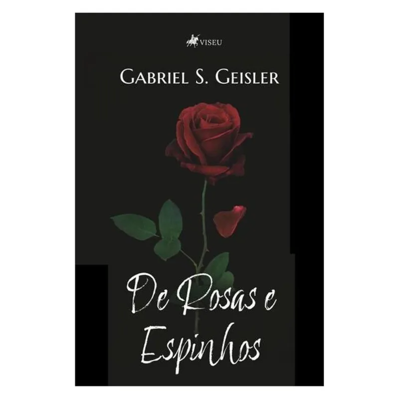 DE ROSAS E ESPINHOS