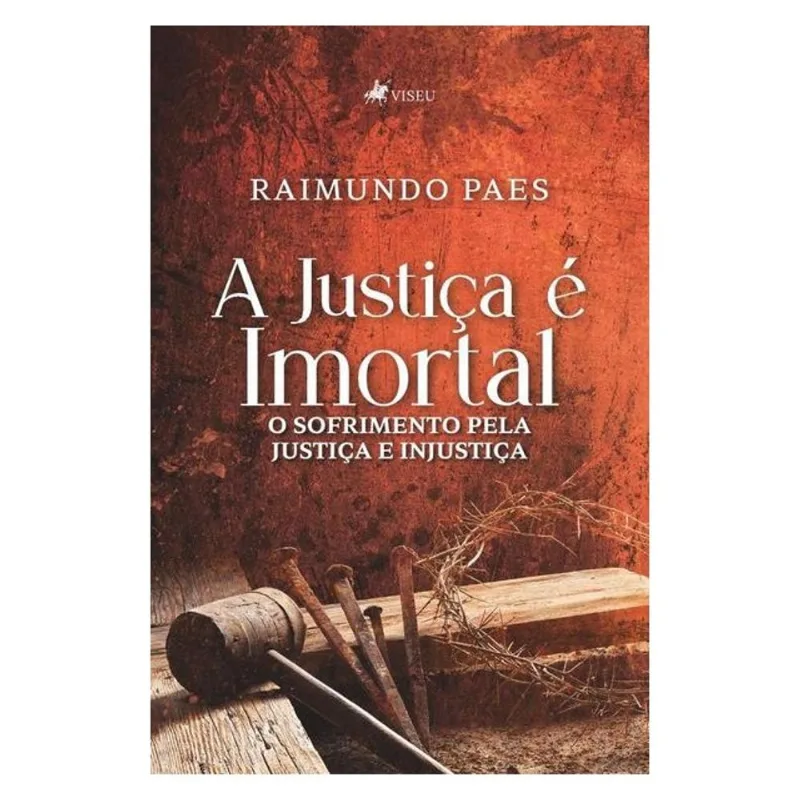 A JUSTIÇA É IMORTAL