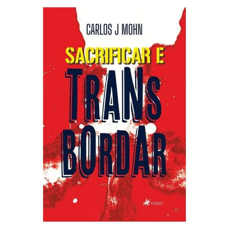 SACRIFICAR E TRANSBORDAR