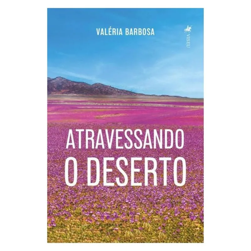 ATRAVESSANDO O DESERTO