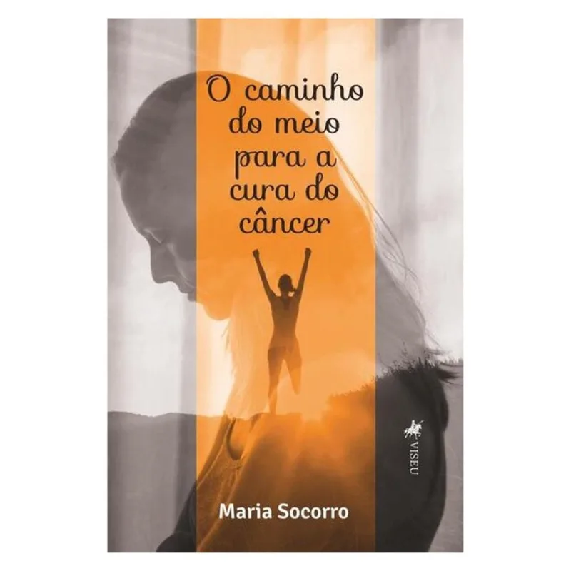 O CAMINHO DO MEIO PARA A CURA DO CÂNCER