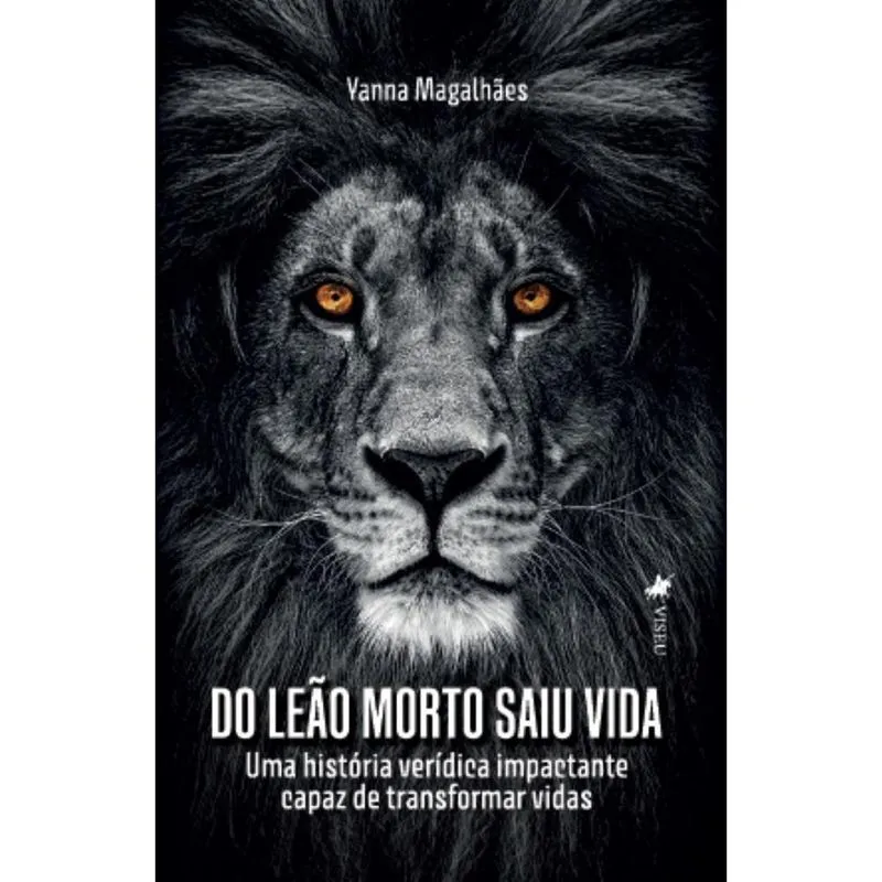 Do Leão Morto Saiu Vida: Uma história verídica impactante capaz de transformar vidas