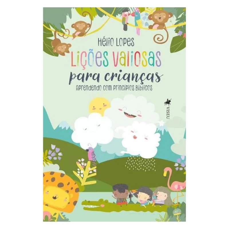 LIÇÕES VALIOSAS PARA CRIANÇAS