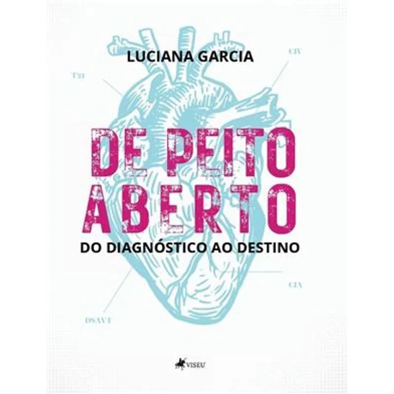 De Peito Aberto - do Diagnóstico Ao Destino