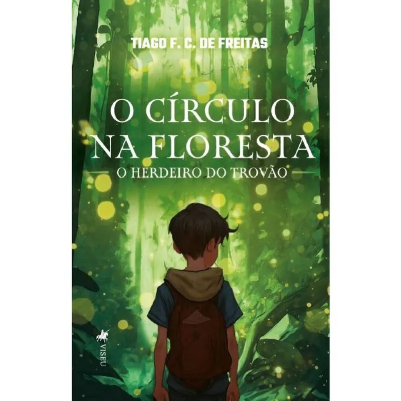 O Círculo na Floresta: O herdeiro do Trovão