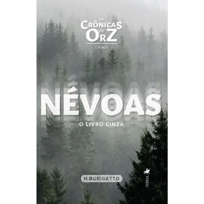 As Crônicas de Orz: Névoas. O livro Cinza: Livro 1