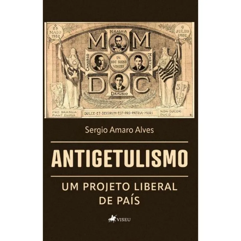 Antigetulismo: Um projeto Liberal de País