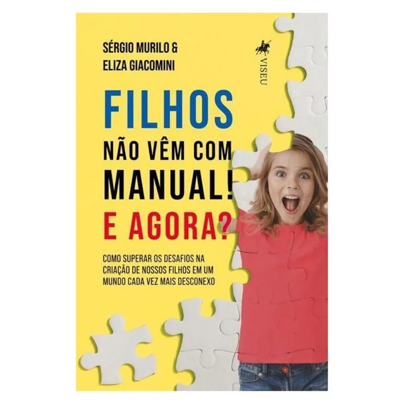 FILHOS NÃO VÊM COM MANUAL! E AGORA?