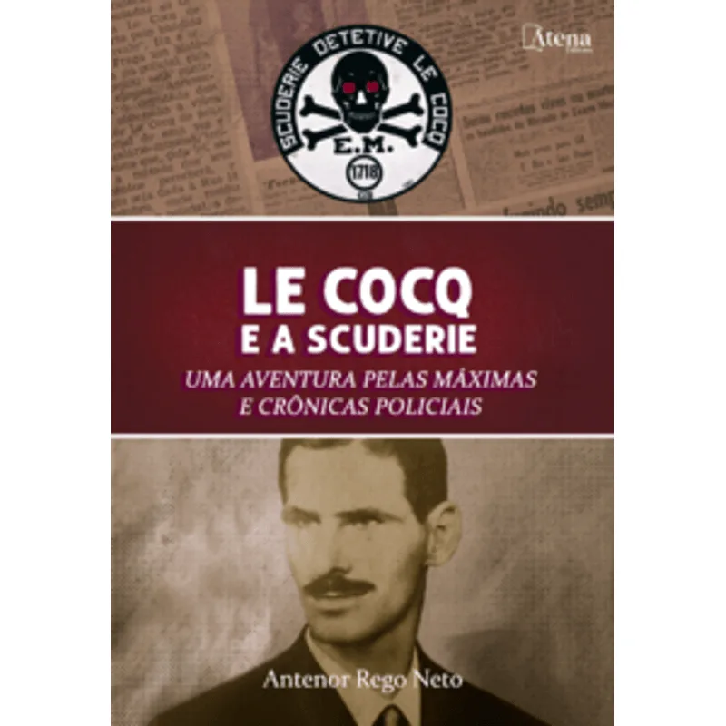 Le Cocq e a Scuderie: Uma Aventura pelas Máximas e Crônicas Policiais