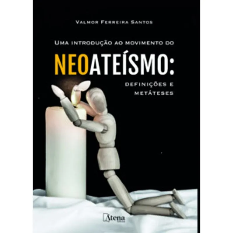 Uma Introdução Ao Movimento do Neoateísmo: Definições e Metáteses