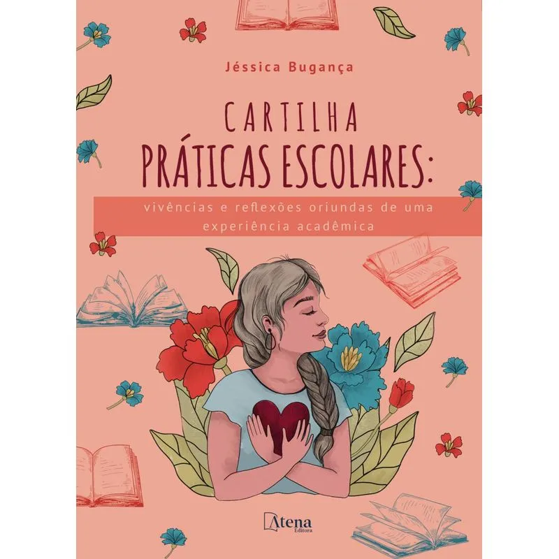 Cartilha Práticas Escolares: Vivências E Reflexões Oriundas De Uma Experiência Acadêmica