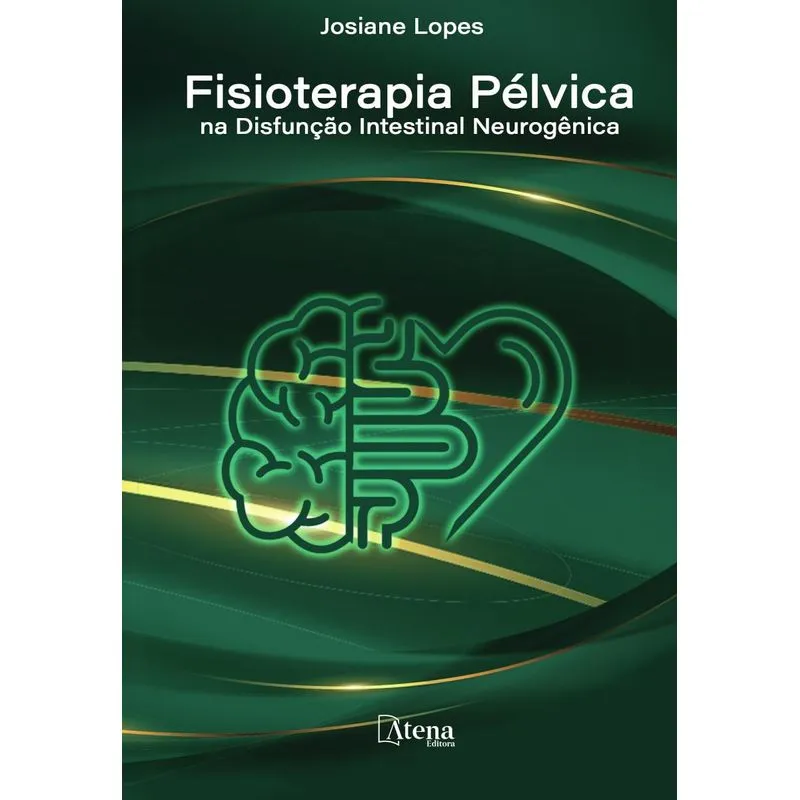 Fisioterapia Pélvica Na Disfunção Intestinal Neurogênica