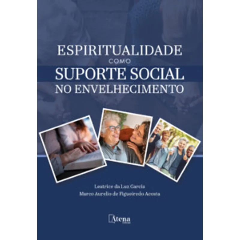 Espiritualidade Como Suporte Social no Envelhecimento