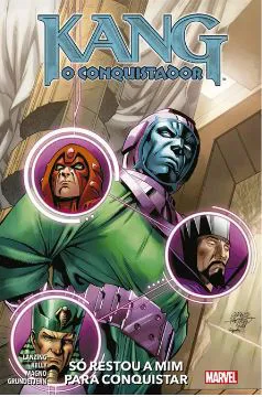 KANG, O CONQUISTADOR: SÓ RESTOU A MIM PARA CONQUISTAR