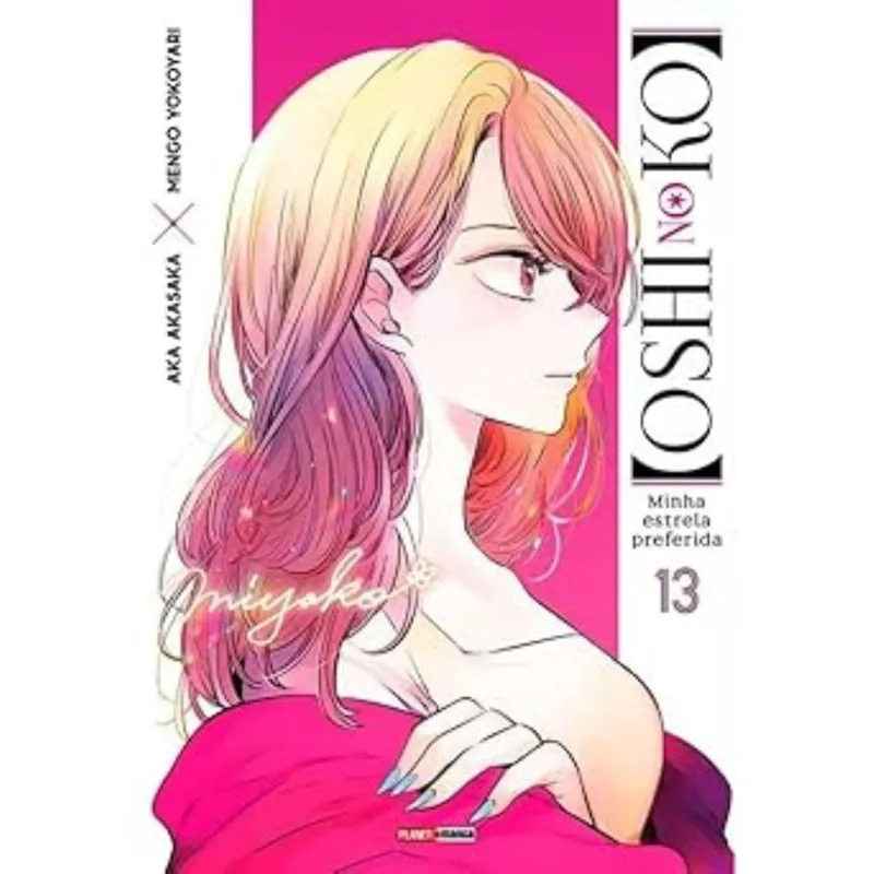 Oshi No Ko - Minha Estrela Preferida - Vol. 13