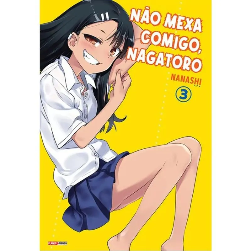 NÃO MEXA COMIGO, NAGATORO 03