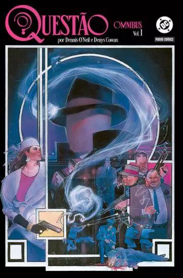QUESTÃO POR DENNIS O'NEIL E DENYS COWAN VOL. 1 (OMNIBUS)