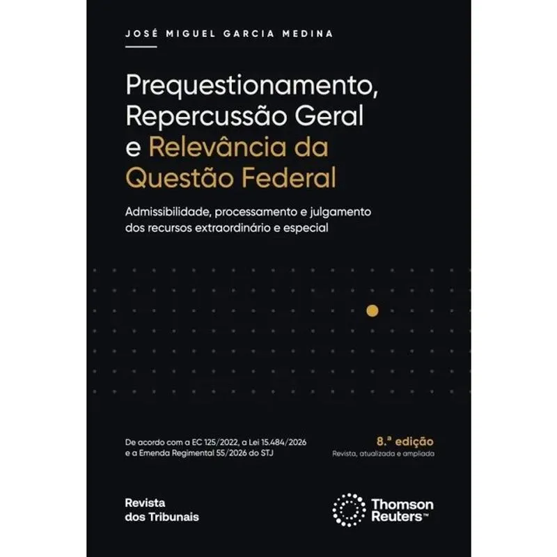 PREQUESTIONAMENTO, REPERCUSSÃO GERAL E RELEVÂNCIA DA QUESTÃO FEDERAL - 2026