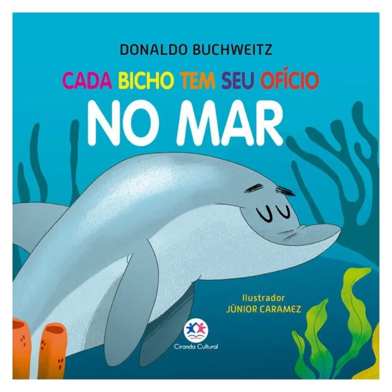 CADA BICHO TEM SEU OFÍCIO - NO MAR