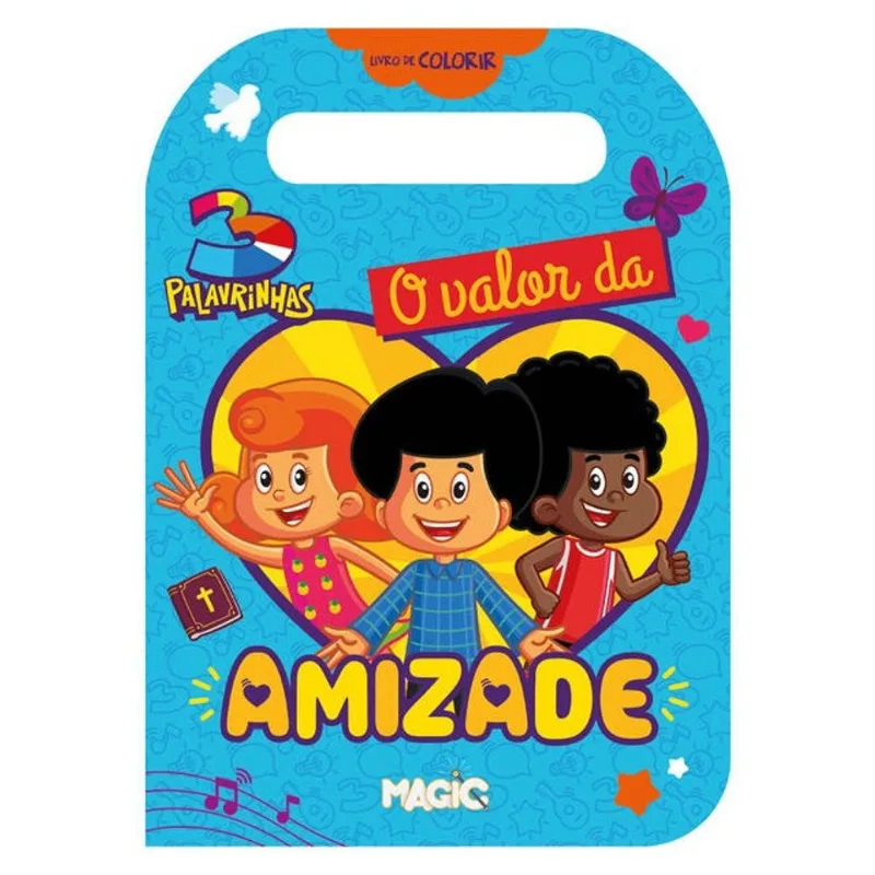 3 PALAVRINHAS - O VALOR DE AMIZADE