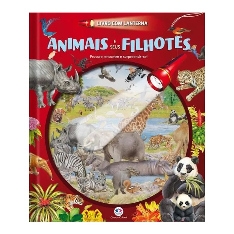ANIMAIS E SEUS FILHOTES - LIVRO COM LANTERNA