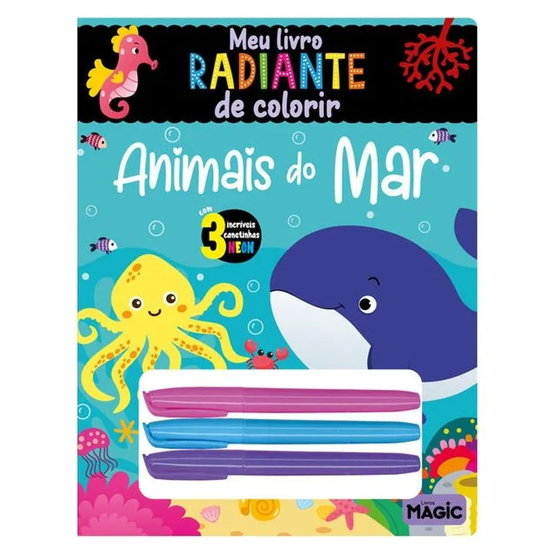 ANIMAIS DO MAR - MEU LIVRO RADIANTE DE COLORIR