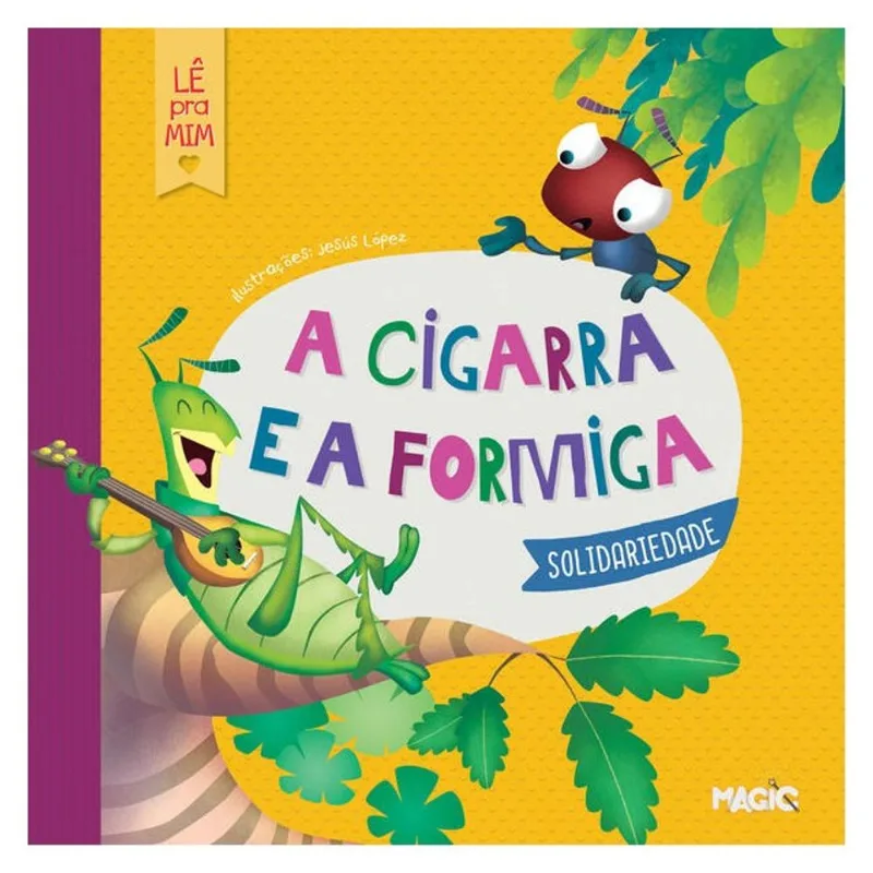 A CIGARRA E A FORMIGA