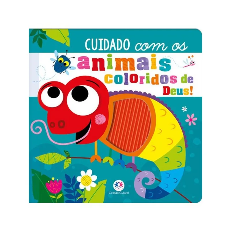 CUIDADO COM OS ANIMAIS COLORIDOS DE DEUS!