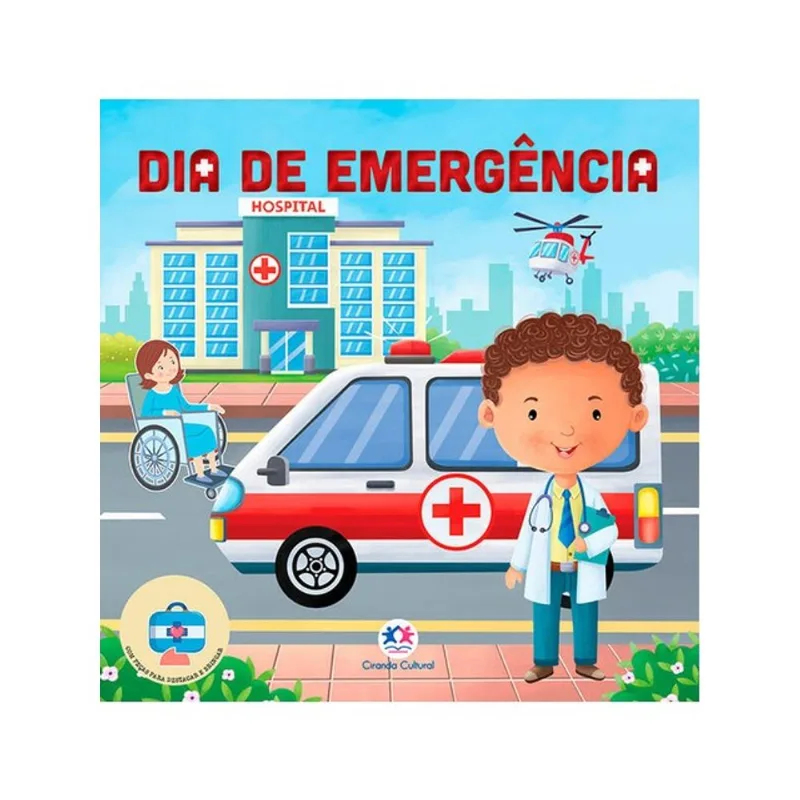 DIA DE EMERGÊNCIA - COM PEÇAS PARTA DESTACAR E BRINCAR