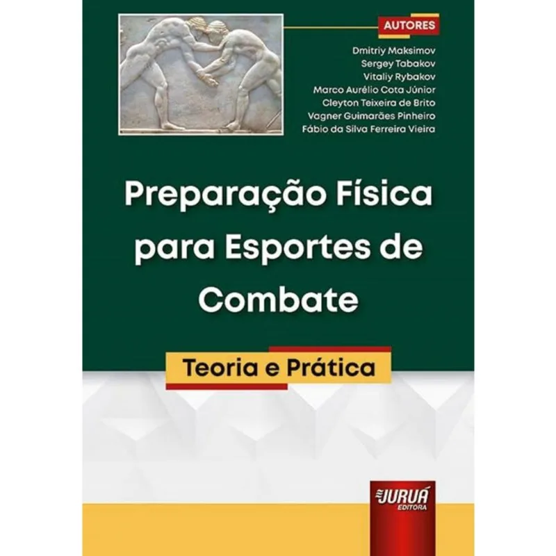 Preparação Física para Esportes de Combate - Teoria e Prática