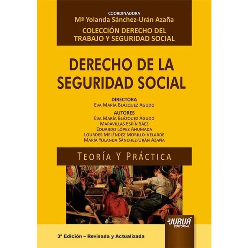 Derecho De La Seguridad Social - Teoría Y Práctica - 2024