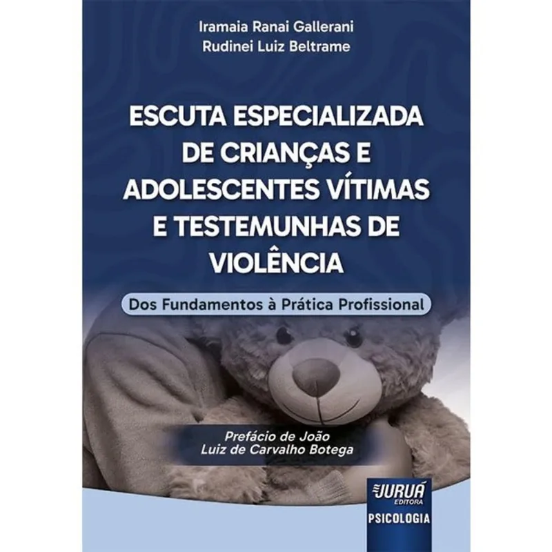 ESCUTA ESPECIALIZADA DE CRIANÇAS E ADOLESCENTES VÍTIMAS E TESTEMUNHAS DE VIOLÊNCIA