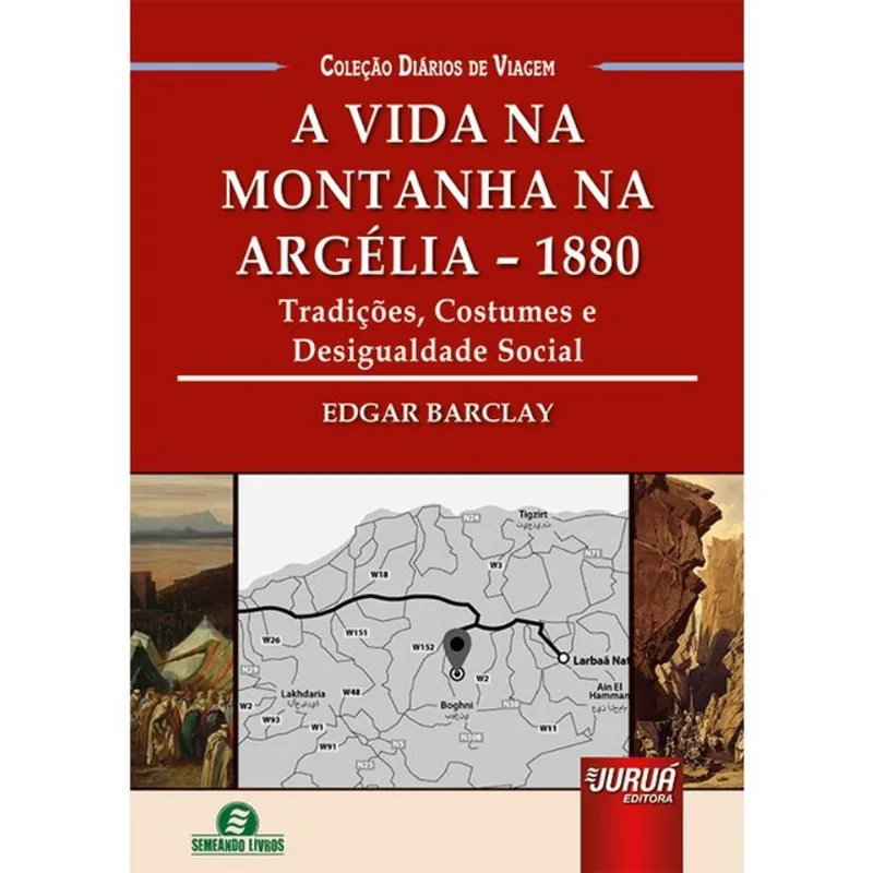 A VIDA NA MONTANHA NA ARGÉLIA - 1880