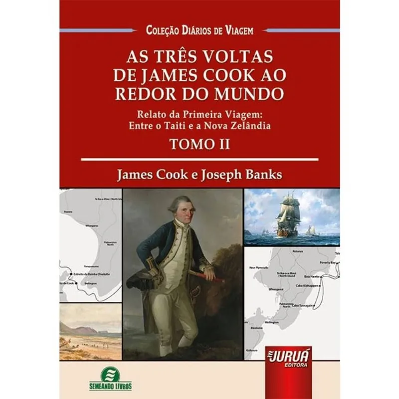 AS TRÊS VOLTAS DE JAMES COOK AO REDOR DO MUNDO - VOL. 2