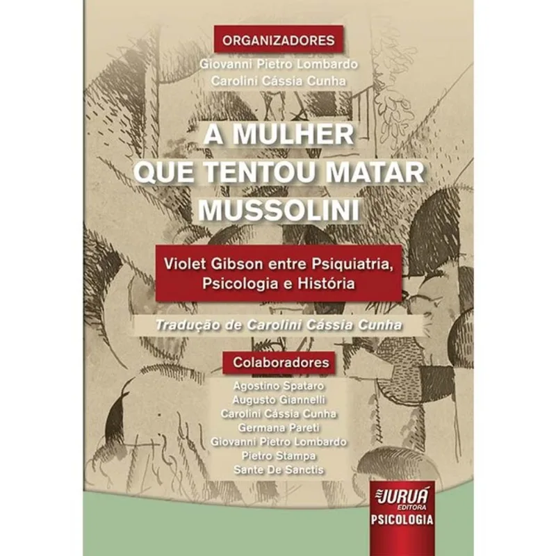 A MULHER QUE TENTOU MATAR MUSSOLINI