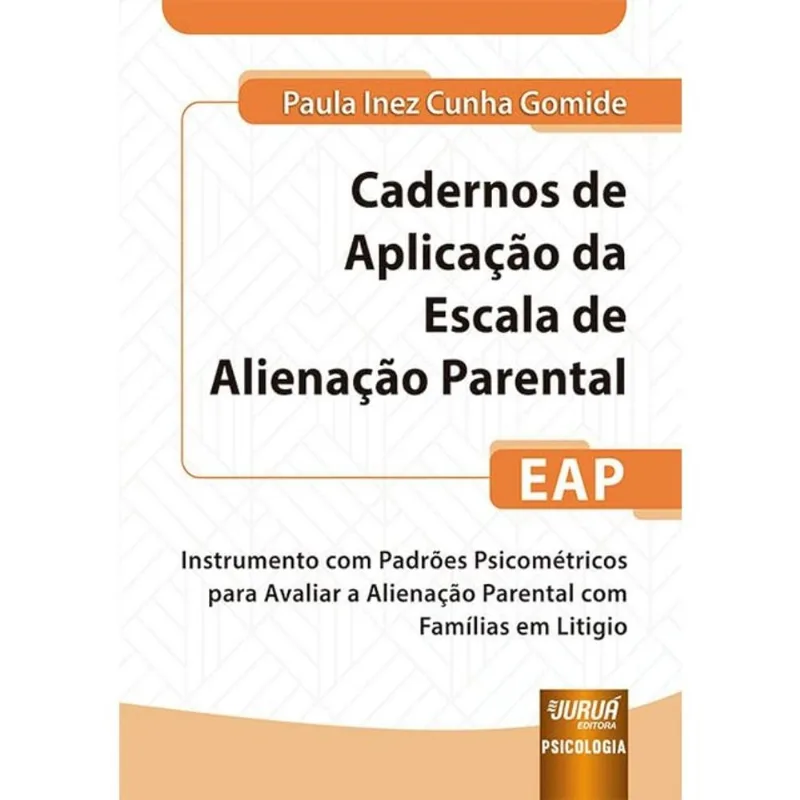 CADERNOS DE APLICAÇÃO DA ESCALA DE ALIENAÇÃO PARENTAL - EAP - 2024