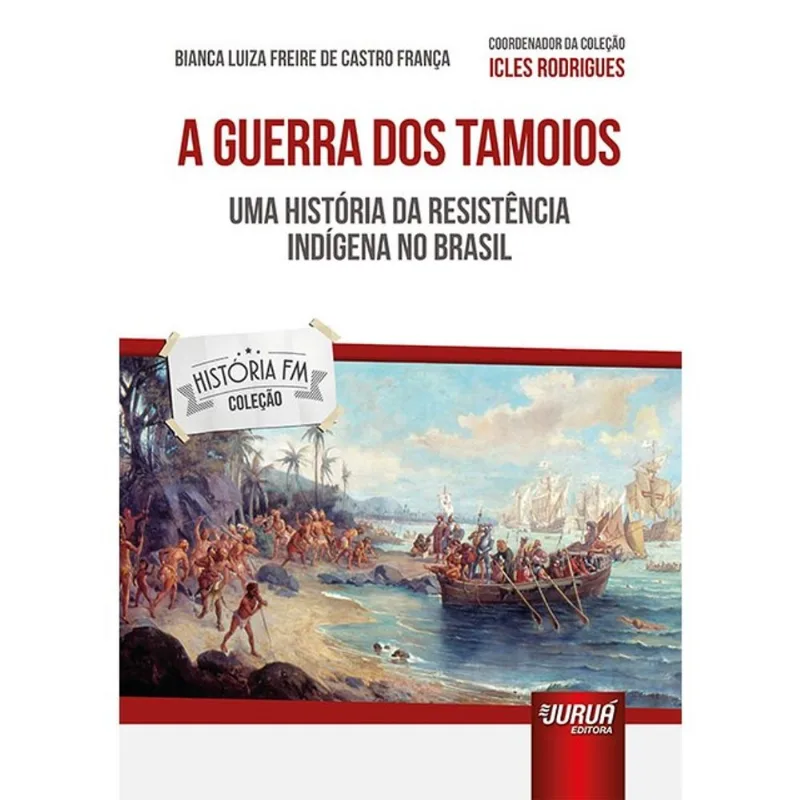 A GUERRA DOS TAMOIOS