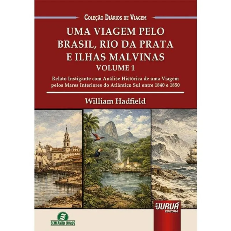 UMA VIAGEM PELO BRASIL, RIO DA PRATA E ILHAS MALVINAS - 2026 - VOL. 1