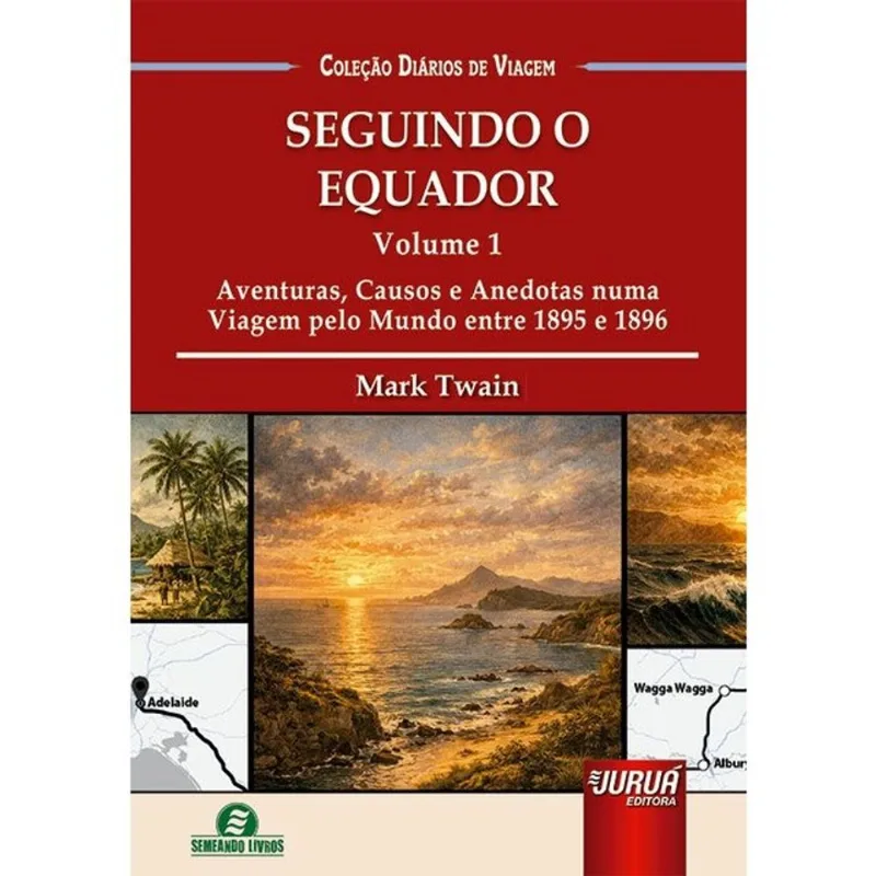 SEGUINDO O EQUADOR - VOL. 1